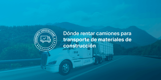 Dónde rentar camiones para transporte de materiales de construcción