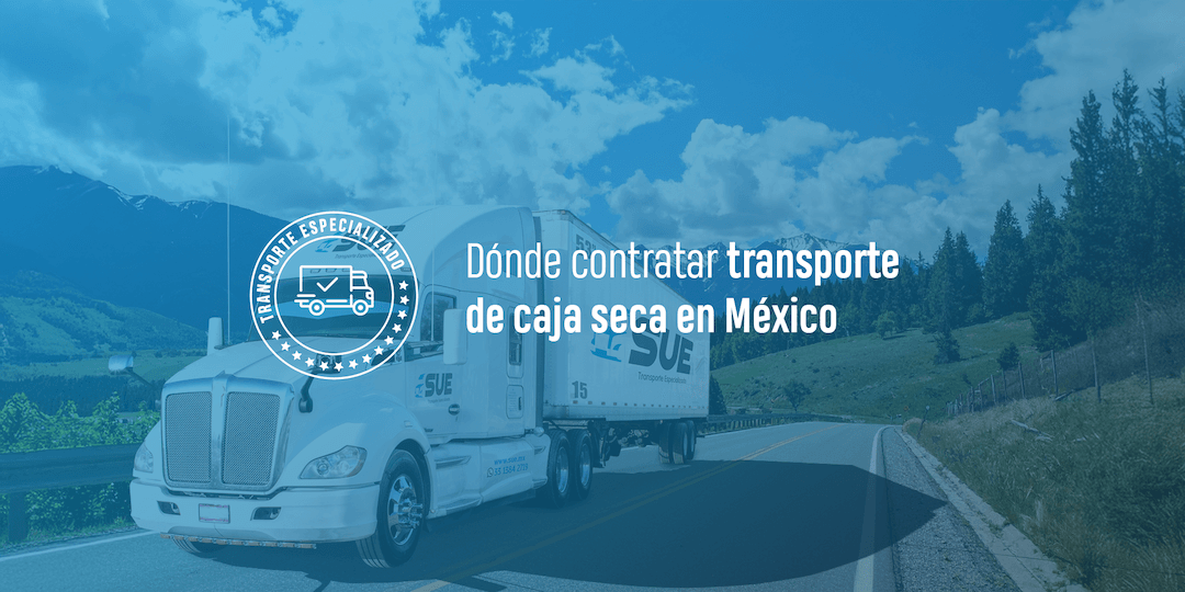 donde contratar transporte de caja seca en mexico
