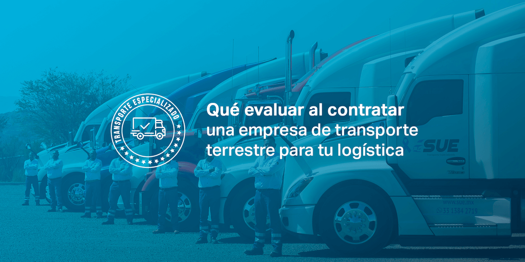 que evaluar al contratar una empresa de transporte terrestre